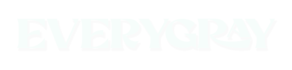 everygray